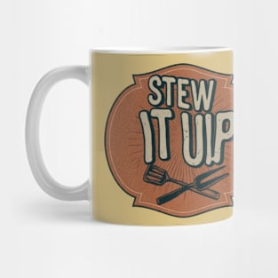 Stew it up Mug